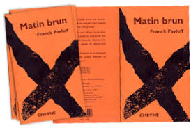 Adpatation Audio du Livre Matin Brun de Franck PAVLOFF